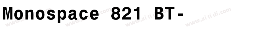 Monospace 821 BT字体转换
